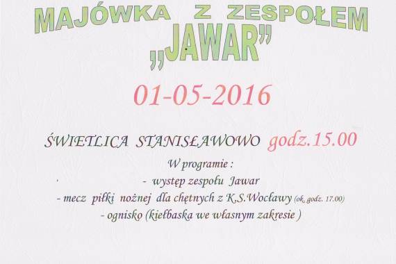 Zapraszamy do udziału w MAJÓWCE organizowanej przez Sołectwo Stanisławowo